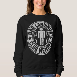 Sweatshirt Bad Landings Club Membre Obtenir Bons Blessures Br