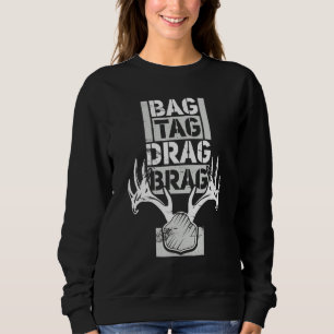 Sweatshirt Baguette de sac Drag Brag Deer Chasse