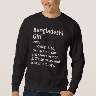 Sweatshirt Bangladesh Girl Bangladesh Bangladesh Funny Countr