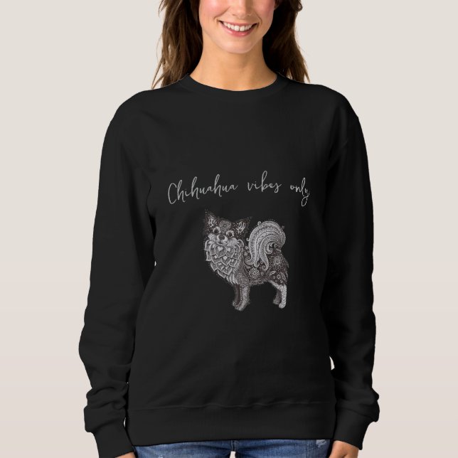 Sweatshirt basique pour femmes Chihuahua Vibes (Devant)