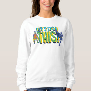 Sweatshirt Batman Faisons ceci