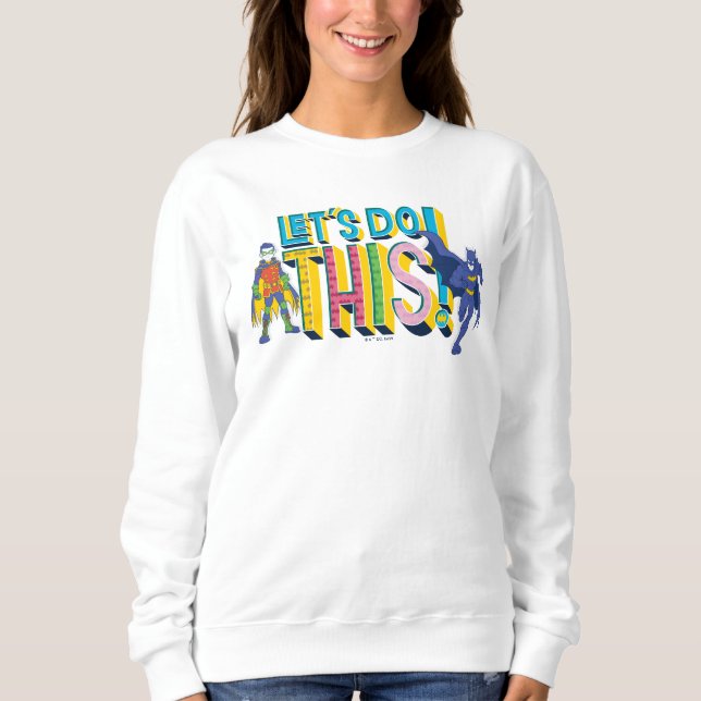 Sweatshirt Batman | Faisons ceci (Devant)