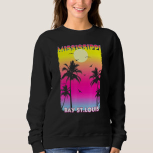 Sweatshirt Bay St Louis Mississippi Ms Summer Coucher Vintage