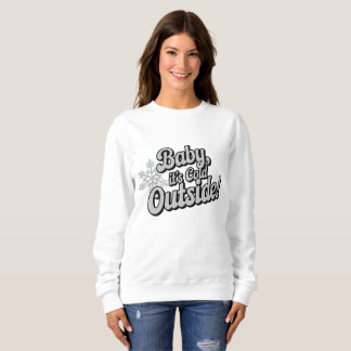 Sweatshirt Bébé il fait froid en dehors de Noël