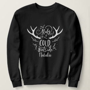 Sweatshirt Bébé son froid en dehors des vacances en tête de c