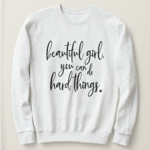 Sweatshirt Belle fille vous pouvez faire la tasse de café