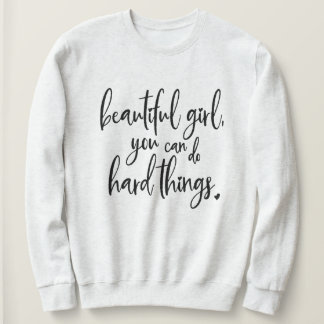 Sweatshirt Belle fille vous pouvez faire la tasse de café