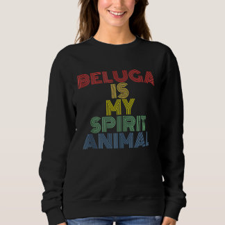Sweatshirt Beluga est mon Esprit Animal rétro les années 70 v
