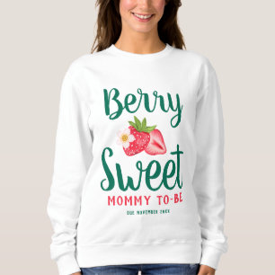 Sweatshirt Berry Sweet Maman à être due Baby shower fraise