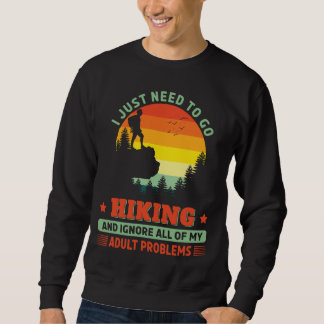 Sweatshirt Besoin d'aller Randonnée Randonnée Randonneur Plei