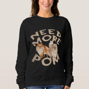 Sweatshirt Besoin d'autres Poméraniens