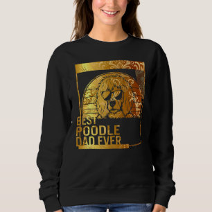 Sweatshirt Best Poodle Papa Ever chien papa pour hommes Chien