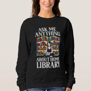 Sweatshirt Bibliothèque à domicile Bibliothécaire Livre Litté