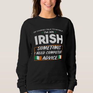 Sweatshirt bien sûr que je me parle tout seul je suis un irla