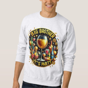 Sweatshirt Big Brother C'est l'heure de la grotte