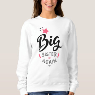 Sweatshirt Big sister again