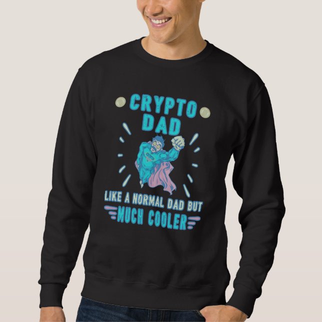 Sweatshirt Bitcoin Crypto Father Dad Trader Crypto money (Devant)