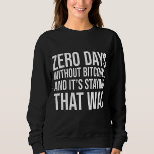 Sweatshirt Bitcoin Maxi Dit Citation Mème Amusant Pour Un Bit