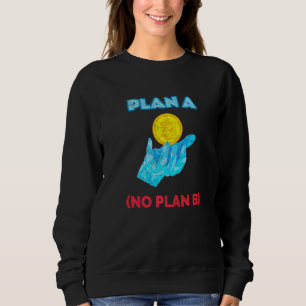 Sweatshirt Bitcoin Plan B Est Un Investissement Hodl Crypto B