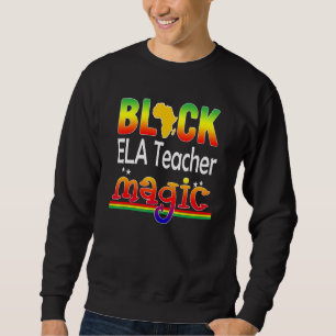 Sweatshirt Black Ela Enseignant Magie Enseignant Noir Histoir