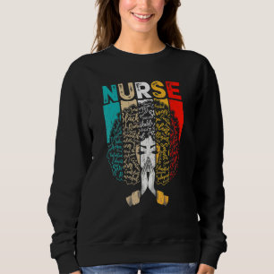 Sweatshirt Black History Month Nurse Melanin African American