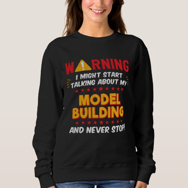 Sweatshirt Blague Graphique Modeleur de Construction de Modèl (Devant)