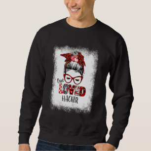 Sweatshirt Bleached Messy Bun One Loved Hacker Valentine's Da