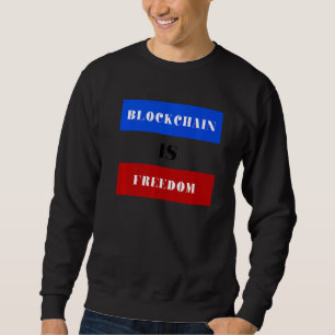 Sweatshirt Blockchain Est Liberté