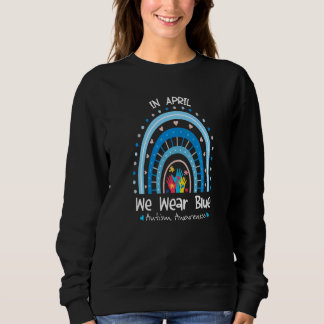 Sweatshirt Blue Rainbow En Avril Nous Portons Blue Autism Awa