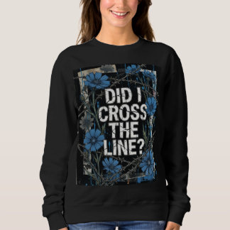 Sweatshirt Blue Wildflower Esthétique - "Ai-je franchi la lim
