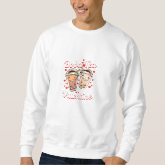 Sweatshirt Boba Tea Est Ma Saint Valentin