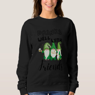 Sweatshirt Boire bien avec amis Gnomes amusants St patrick