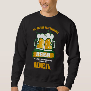 Sweatshirt Boire de la bière Alcool Batterie faible Besoin d