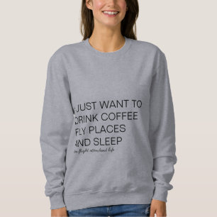 Sweatshirt Boire et voler un T-shirt féminin
