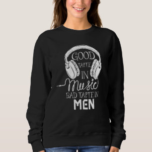 Sweatshirt Bon Goût En Musique Mauvais Goût En Musique Homme