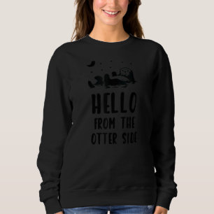 Sweatshirt Bonjour De La Nature Sauvage Du Côté Otter