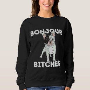 Sweatshirt Bonjour Funny French Bulldog Amoureux des chiens f
