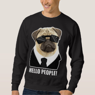 Sweatshirt Bonjour les gens ! Funny Carlin Chiot classique T-