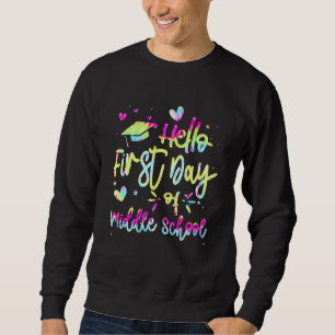 Sweatshirt Bonjour Premier Jour De L'Équipe Du Milieu De L'Éc