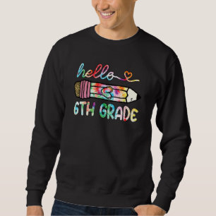 Sweatshirt Bonjour Sixième 6ème Classe Crayon Professeur Élèv