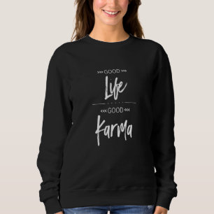 Sweatshirt Bonne vie Bon karma