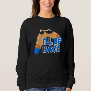 Sweatshirt Boomerang Ill Be Back Fast Catch Boomerang