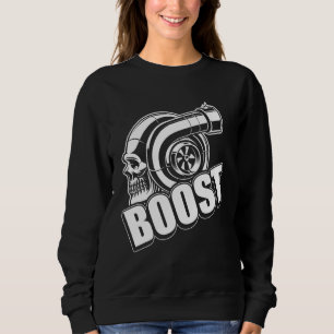 Sweatshirt Boost For Car Tuning Tee Real Mechanic 1