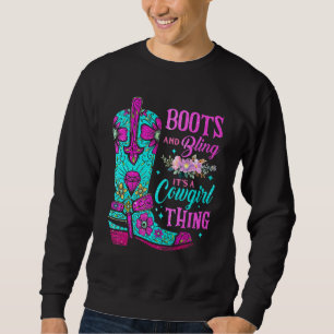 Sweatshirt Boots And Bling It's A Cowgirl Thing Rodeo Casquet