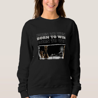 Sweatshirt BORN TO WIN Chess Victory Hoodie – Motivational