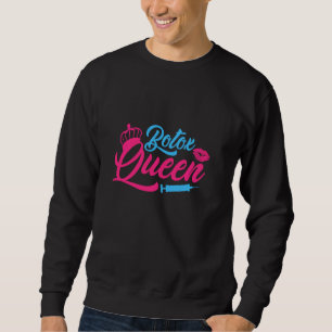 Sweatshirt Botox Queen Injector Lips de remplissage de lèvres