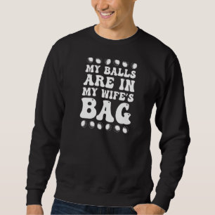 Sweatshirt Boules Dans Ma Femme Sac Golf Vilain