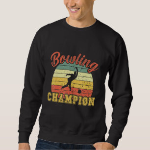 Sweatshirt Bowling Champion Retro Bowling