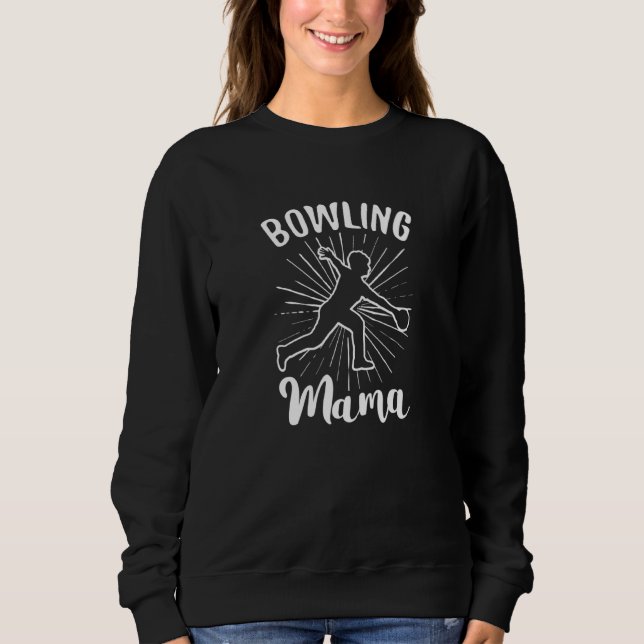 Sweatshirt Bowling Mama Bowling Bowler Bowler Team (Devant)