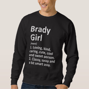 Sweatshirt Brady Girl Tx Texas Funny City Home Roots